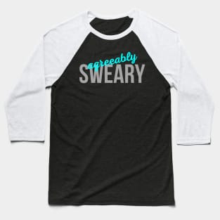 Agreeably Sweary Baseball T-Shirt